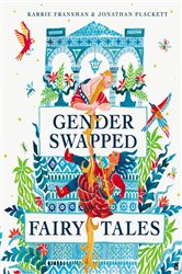 Book cover: Gender Swapped Fairy Tales, by Karrie Fransman (preview)
