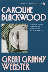 Book cover: Great Granny Webster, by Caroline Blackwood (preview)