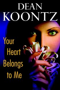 Book cover: Your Heart Belongs to Me, by Dean Koontz (preview)
