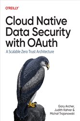 Book cover: Cloud Native Data Security with OAuth, by Gary Archer (preview)