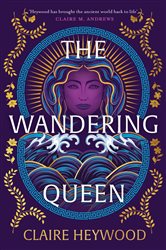 Book cover: The Wandering Queen, by Claire Heywood (preview)