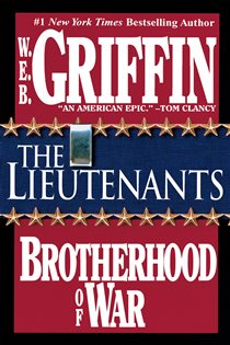 Book cover: The Lieutenants (Book 1 of Brotherhood of War) by W.E.B. Griffin (preview)