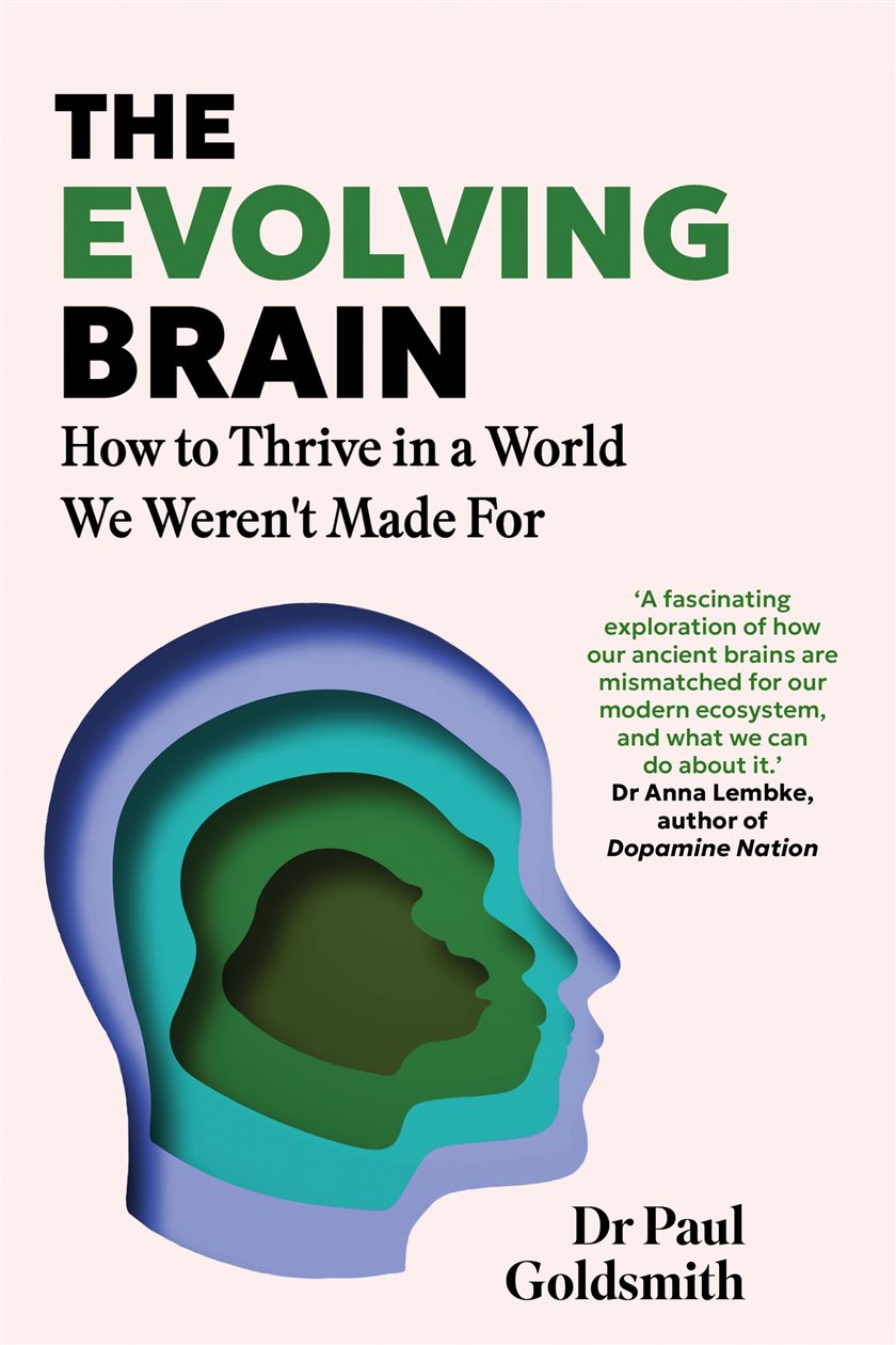 The Evolving Brain by Dr Paul Goldsmith (ebook)