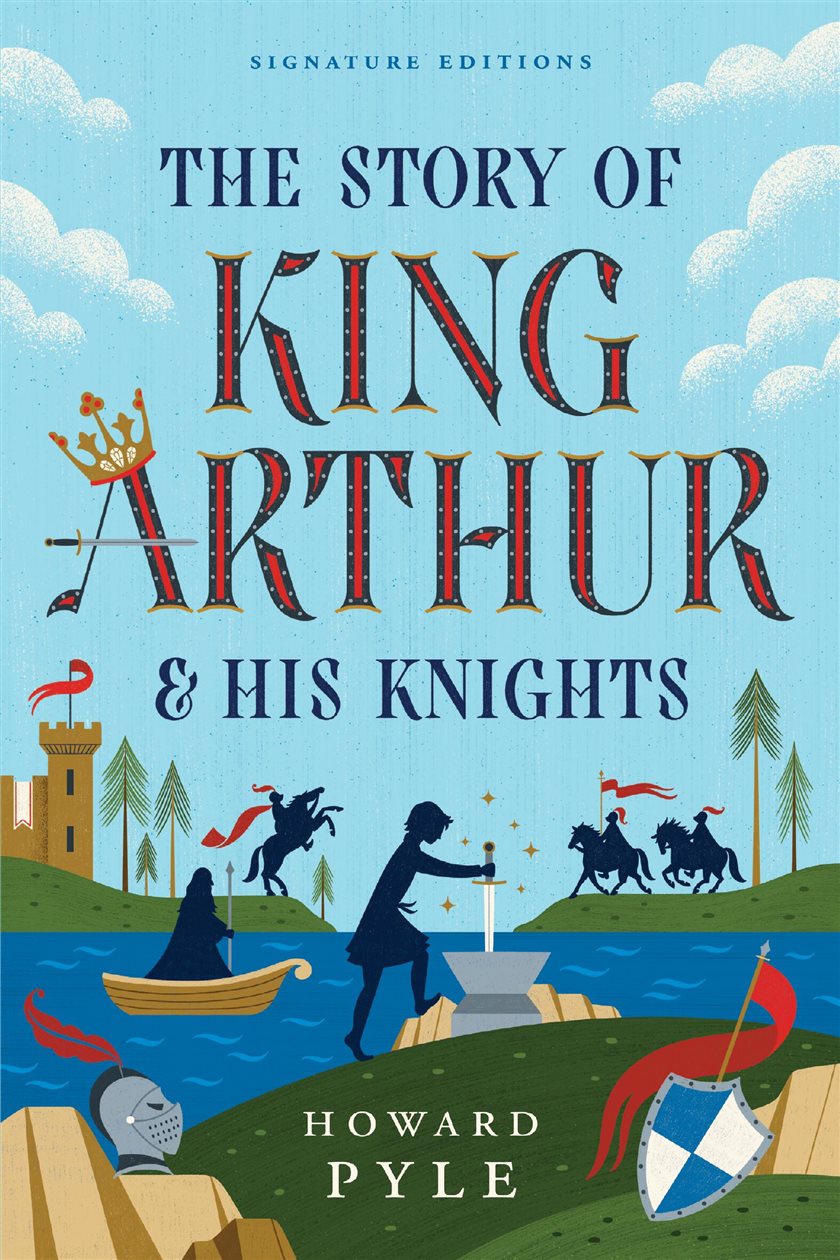 The Story of King Arthur & His Knights by Howard Pyle (ebook)