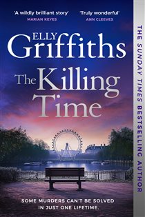 Book cover: The Killing Time, by Elly Griffiths (preview)