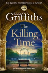 Book cover: The Killing Time, by Elly Griffiths (preview)