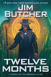 Book cover: Twelve Months (Book 18 of Dresden Files) by Jim Butcher (preview)