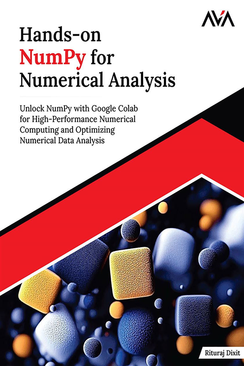 Hands-on NumPy for Numerical Analysis by Rituraj Dixit (ebook)