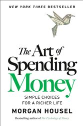 Book cover: The Art of Spending Money, by Morgan Housel (preview)