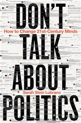 Book cover: Don't Talk About Politics, by Sarah Stein Lubrano (preview)