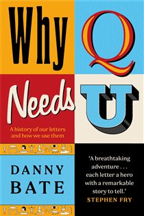 Book cover: Why Q Needs U, by Danny Bate (preview)