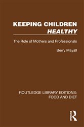 Book cover: Keeping Children Healthy, by Berry Mayall (preview)