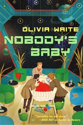 Book cover: Nobody's Baby (Book 2 of Dorothy Gentleman) by Olivia Waite (preview)