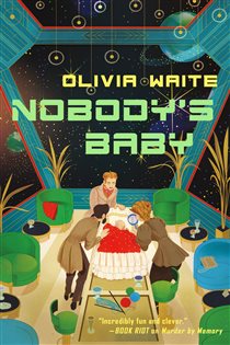Book cover: Nobody's Baby (Book 2 of Dorothy Gentleman) by Olivia Waite (preview)