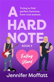 Book cover: A Hard Note (Book 3 of Falling Hard) by Jennifer Moffatt (preview)