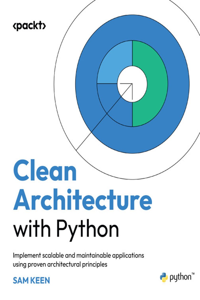 Clean Architecture with Python by Sam Keen (ebook)