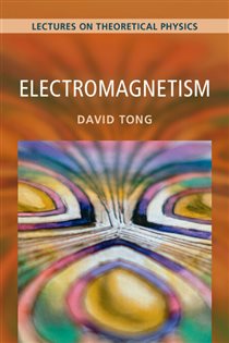 Book cover: Electromagnetism: Volume 2, by David Tong (preview)