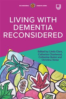 Book cover: Living with Dementia Reconsidered, by Linda Clare (preview)