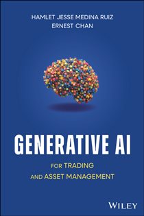 Book cover: Generative AI for Trading and Asset Management, by Hamlet Jesse Medina Ruiz (preview)