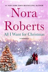 Book cover: All I Want for Christmas, by Nora Roberts (preview)