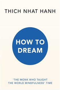 Book cover: How to Dream, by Thich Nhat Hanh (preview)