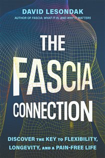 Book cover: The Fascia Connection, by David Lesondak (preview)
