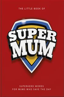 Book cover: The Little Book of SuperMum, by OH (preview)