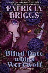 Book cover: Blind Date with a Werewolf, by Patricia Briggs (preview)
