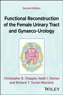 Book cover: Functional Reconstruction of the Female Urinary Tract and Gynaeco-Urology, by Christopher R. Chapple (preview)