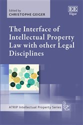 Book cover: The Interface of Intellectual Property Law with other Legal Disciplines, edited by Christophe Geiger (preview)