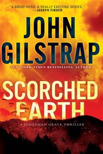 Book cover: Scorched Earth (Book 17 of A Jonathan Grave Thriller) by John Gilstrap (preview)