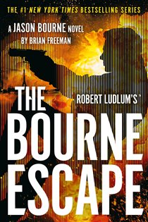 Book cover: Robert Ludlum's™ The Bourne Escape, by Brian Freeman (preview)