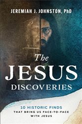 Book cover: The Jesus Discoveries, by Jeremiah J. Johnston (preview)