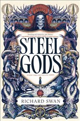 Book cover: Steel Gods, by Richard Swan (preview)