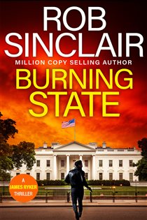 Book cover: Burning State (Book 14 of The James Ryker Series) by Rob Sinclair (preview)