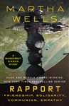 Book cover: Rapport: Friendship, Solidarity, Communion, Empathy, by Martha Wells