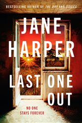 Book cover: Last One Out, by Jane Harper (preview)