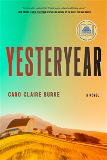 Book cover: Yesteryear: A GMA Book Club Pick, by Caro Claire Burke (preview)