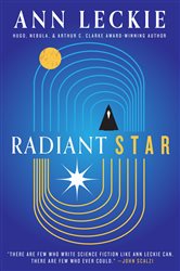Book cover: Radiant Star, by Ann Leckie (preview)