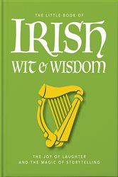 Book cover: The Little Book of Irish Wit & Wisdom, by OH (preview)