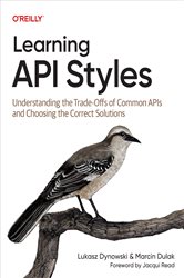 Book cover: Learning API Styles, by Lukasz Dynowski (preview)