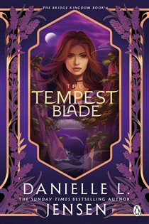 Book cover: The Tempest Blade (Book 6 of The Bridge Kingdom) by Danielle L. Jensen (preview)