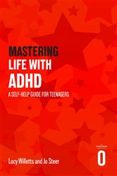 Book cover: Mastering Life with ADHD, by Lucy Willetts (preview)