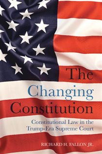 Book cover: The Changing Constitution, by Richard H. Fallon Jr. (preview)
