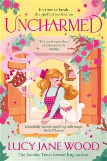 Book cover: Uncharmed, by Lucy Jane Wood (preview)