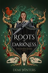 Book cover: Roots of Darkness, by Demi Winters (preview)