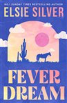 Book cover: Fever Dream, by Elsie Silver