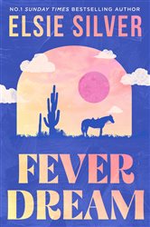 Book cover: Fever Dream, by Elsie Silver (preview)