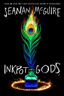 Book cover: Inkpot Gods (Book 4 of Alchemical Journeys) by Seanan McGuire (preview)