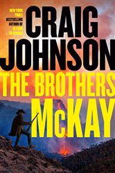 The Brothers McKay (Book 22 of A Longmire Mystery) by Craig Johnson